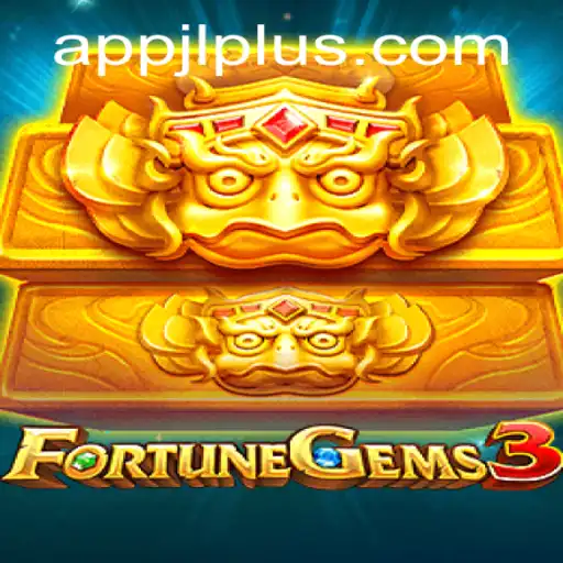 Dive into the Exciting World of FortuneGems3 on JLPlus.COM